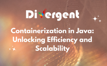Containerization in Java: Unlocking Efficiency and Scalability