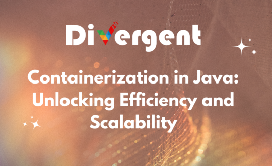 Containerization in Java: Unlocking Efficiency and Scalability