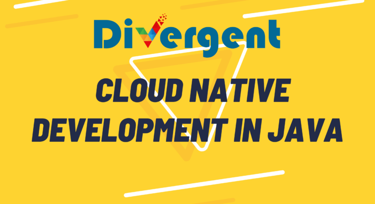 Exploring the Power of Cloud-Native Development in Java