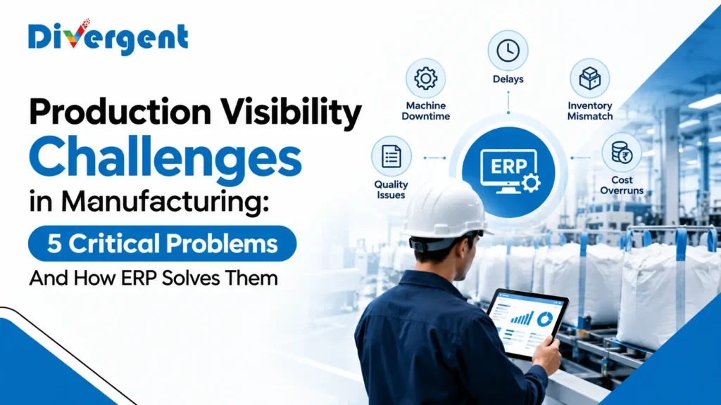 production visibility challenges in manufacturing — real time shop floor visibility